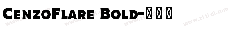 CenzoFlare Bold字体转换